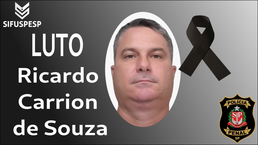 Nota de pesar pelo falecimento do Policial Penal Ricardo Carrion de Souza