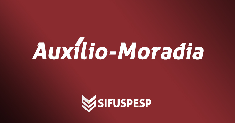 Portal Sifuspesp - Auxílio-Moradia - Diário Oficial de terça-feira - 22/05/2018