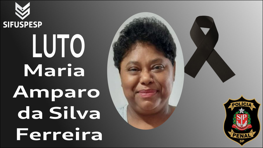 Nota de pesar pelo falecimento da Policial Penal Maria Amparo da Silva Ferreira