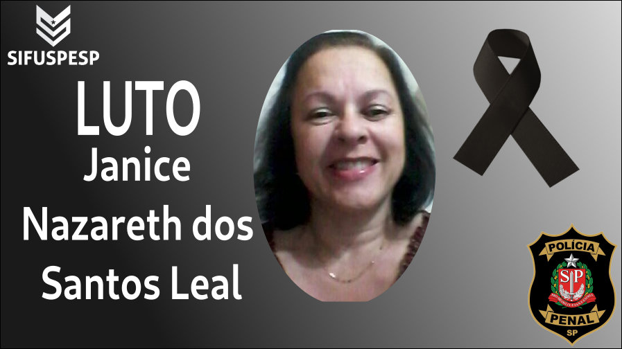 Nota de pesar pelo falecimento da Policial Penal Janice Nazareth dos Santos Leal