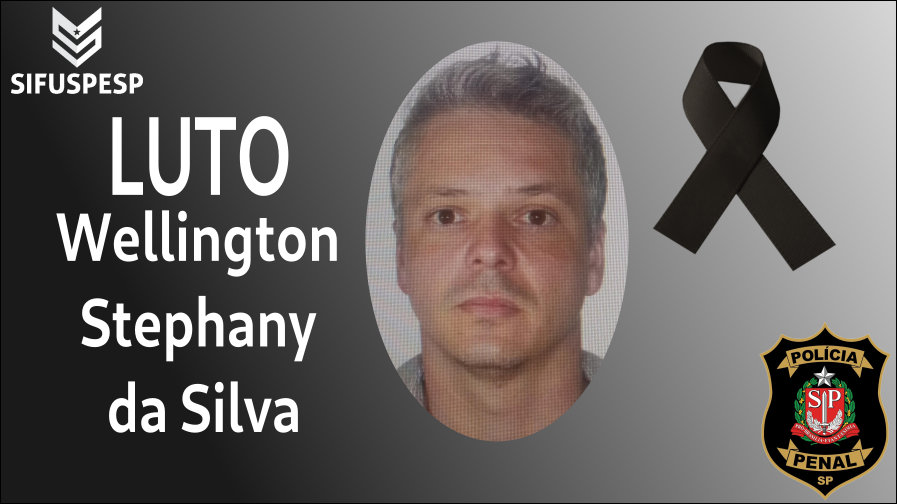 Nota de pesar pelo falecimento do Policial Penal Wellington Stephany da Silva